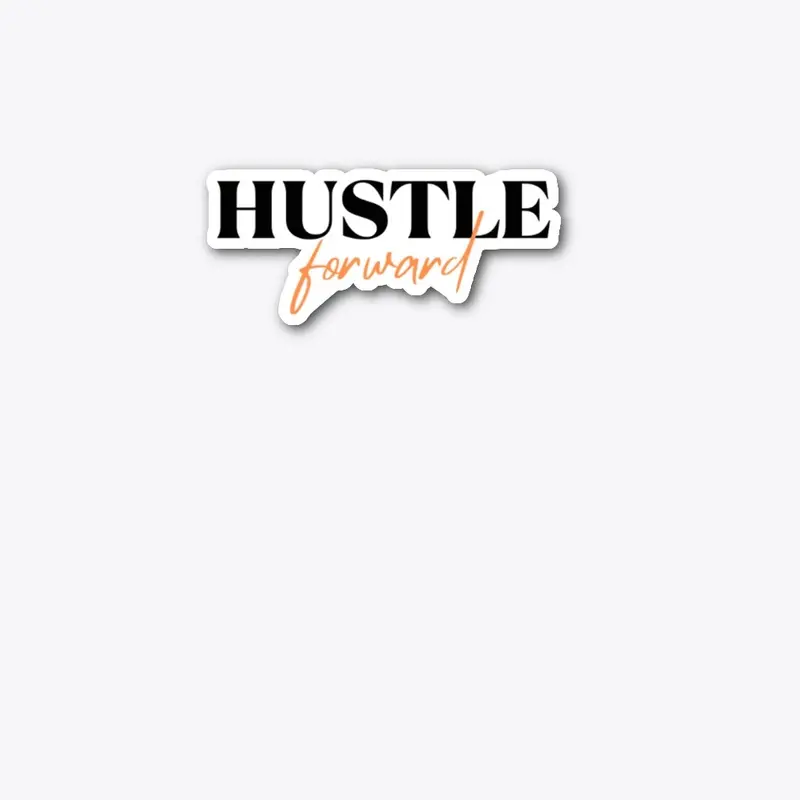 Hustle Forward Collection